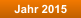Jahr 2015